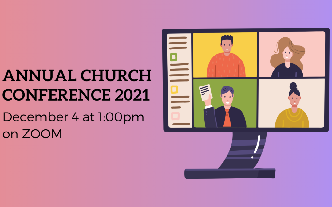 Annual Church Conference 2021 – December 4