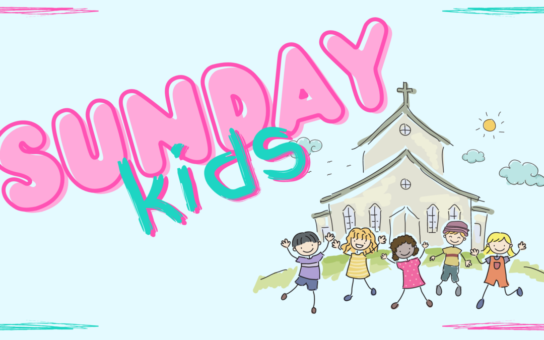 Sunday Kids – June 12