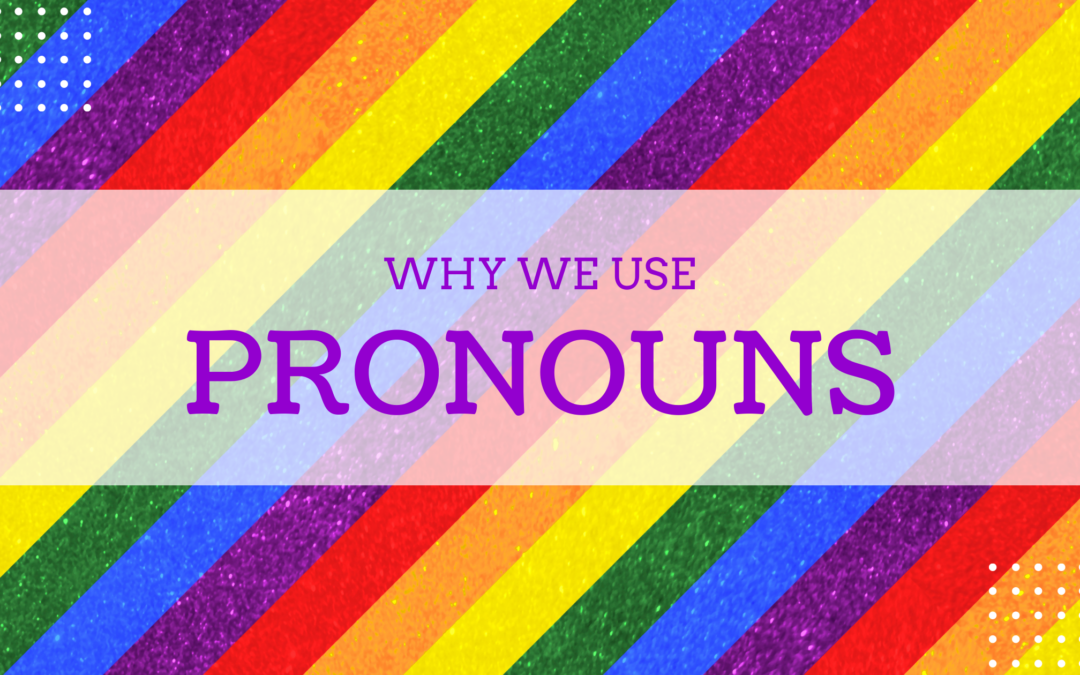 Why We Use Pronouns