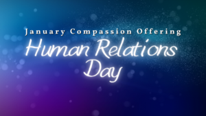 White text over a blue and violet background reads January Compassion Offering Human Relations Day